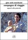 Compagno di viaggio. Appunti sulla paternit�