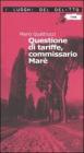 Questione di tariffe, commissario Mar�