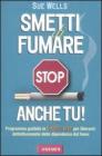 Smetti di fumare anche tu! Smetti di fumare anche tu!