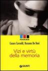 Vizi e virt� della memoria