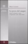 La prova del sangue. Storie di identit� e storie di legittimit� nella cultura latina