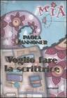 Voglio fare la scrittrice