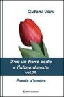 Tra un fiore colto e l'altro donato vol.9
