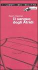 Il sangue degli Atridi. Le inchieste di commissario Laviolette vol.1