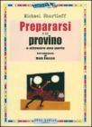 Prepararsi a un provino e ottenere una parte Prepararsi a un provino e ottenere una parte