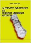 L' approccio endoscopico alla chirurgia vertebrale anteriore