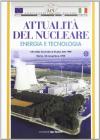 Attualit� del nucleare. Energia e tecnologia. Atti della Giornata annuale di studio dell'Associazione italiana nucleare (Roma, 23 novembre 1999)