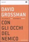 Con gli occhi del nemico. Raccontare la pace in un paese in guerra Con gli occhi del nemico. Raccontare la pace in un paese in guerra