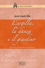 L' argilla, la danza e il giardino. Saggi di antropologia biblica