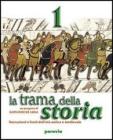 La trama della storia. Per la Scuola media vol.3