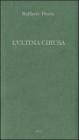 L' ultima chiusa