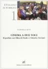 Cinema a due voci. Il parlato nei film di Paolo e Vittorio Taviani