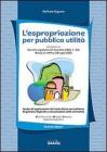 L' espropriazione per pubblica utilit�. Con CD-ROM