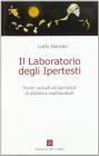 Il laboratorio degli ipertesti. Teorie, metodi ed esperienze di didattica multimediale