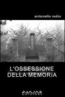 L' ossessione della memoria