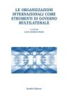 Le organizzazioni internazionali come strumenti di governo multilaterale