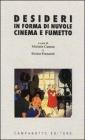 Desideri in forma di nuvole. Cinema e fumetto Desideri in forma di nuvole. Cinema e fumetto