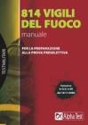 Ottocentoquattordici vigili del fuoco. Manuale
