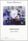 Sinestesi. Grida e silenzi