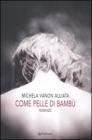 Come pelle di bamb�