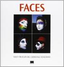 Faces. Volti truccati del carnevale veneziano. Ediz. italiana e inglese
