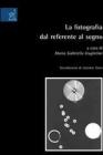La fotografia del referente al segno