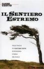 Il sentiero estremo. Sulle tracce di Giacomo Bove in Patagonia e Terra del Fuoco