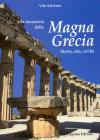 Alla riscoperta della Magna grecia. Storia, arte, civilt�