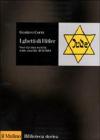 I ghetti di Hitler. Voci da una societ� sotto assedio 1939-1944