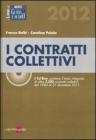 I contratti collettivi 2012. Con CD-ROM