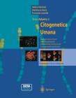 Testo-atlante di citogenetica umana. Guida al riconoscimento ed alla interpretazione delle anomalie cromosomiche in età prenatale e postnatale Testo-atlante di citogenetica umana. Guida al riconoscimento ed alla interpretazione delle anomalie cromosomiche in età prenatale e postnatale