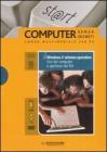 Windows il sistema operativo. Uso del computer e gestione dei file. ECDL. Con DVD e CD-ROM vol.2 Windows il sistema operativo. Uso del computer e gestione dei file. ECDL. Con DVD e CD-ROM vol.2