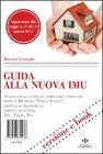 Guia alla nuova IMU. Analisi delle entrate tributarie comunali dopo il decreto �Salva Italia�: imposte di soggiorno, imposta di scopo, Trs, Tarsu, Tia