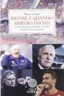 Rigore � quando arbitro fischia