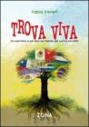 Trova viva. Un cammino a pi� voci nel mondo dei cantautori latini