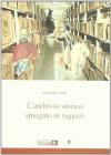 L' archivio storico spiegato ai ragazzi
