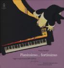 Pianissimo... fortissimo, viaggio tra gli strumenti dell'orchestra. Con CD Audio
