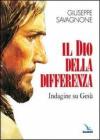 Il dio della differenza. Indagine su Ges�