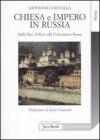 Chiesa e impero in Russia. Dalla Rus' di Kiev alla Federazione russa