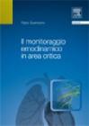 Il monitoraggio emodinamico in area critica Il monitoraggio emodinamico in area critica