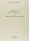 Tramonto dell'Occidente? Atti del Convegno (Cattolica, 19-21 maggio 1988)