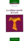 Le ultime parole di Ges�