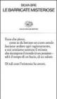Le barricate misteriose