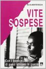 Vite sospese. Con i bambini di paesi africani in guerra