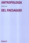 Antropologia del paesaggio Antropologia del paesaggio