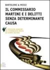Delitti senza determinante causa