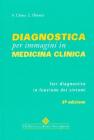 Diagnostica per immagini in medicina clinica. Iter diagnostico in funzione dei sintomi