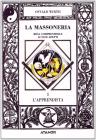 La massoneria resa comprensibile ai suoi adepti vol.1 La massoneria resa comprensibile ai suoi adepti vol.1