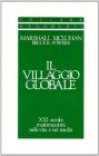 Il villaggio globale. XXI secolo: trasformazioni nella vita e nei media