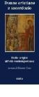 Donne cristiane e sacerdozio. Dalle origini all'et� contemporanea